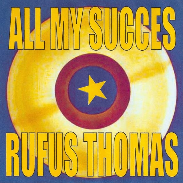All My Succes - Rufus Thomas cover