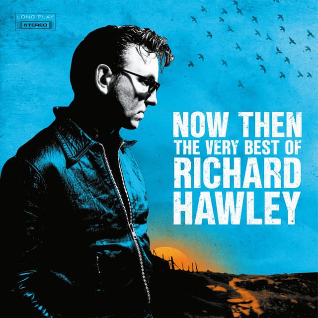 Now Then: The Very Best of Richard Hawley cover