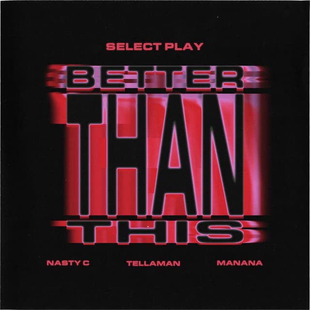 Better Than This (feat. Tellaman) cover
