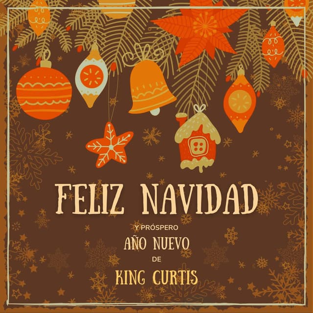 Feliz Navidad y próspero Año Nuevo de King Curtis cover