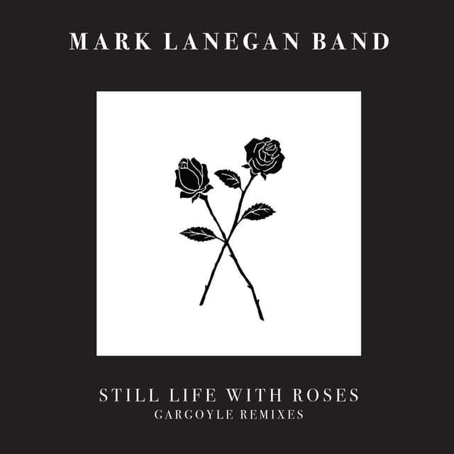 Still Life With Roses (Gargoyle Remixes) cover