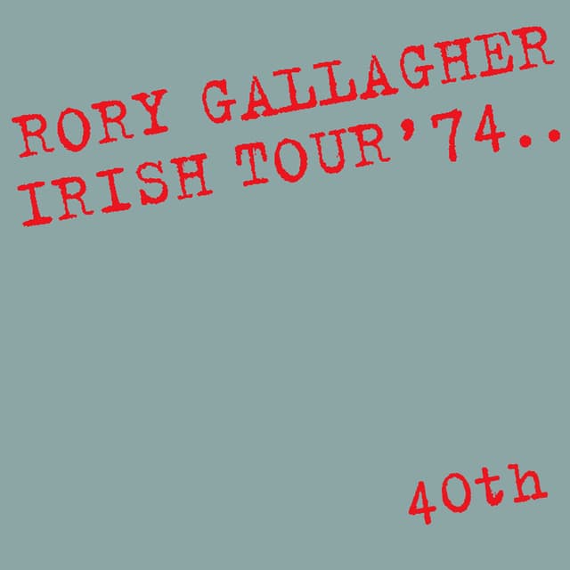 Irish Tour '74 (Live / 40th Anniversary Edition) cover