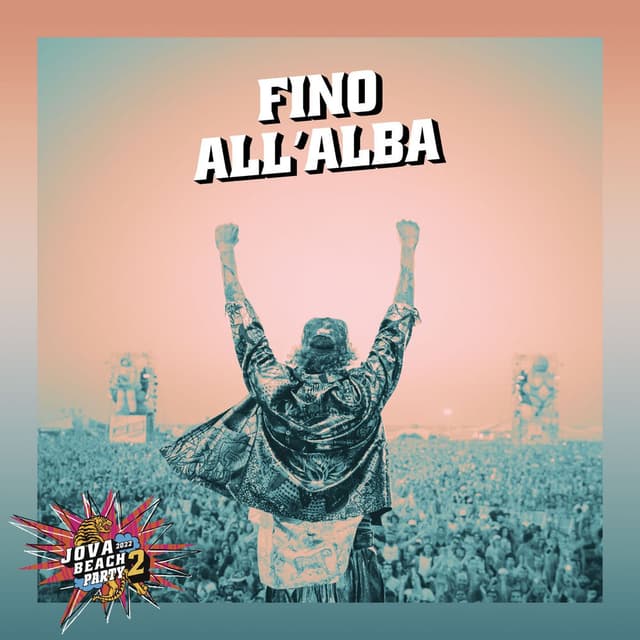 JOVA BEACH PARTY: FINO ALL'ALBA cover