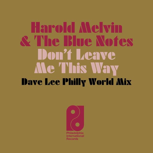 Don't Leave Me This Way (Dave Lee Philly World Mix) cover