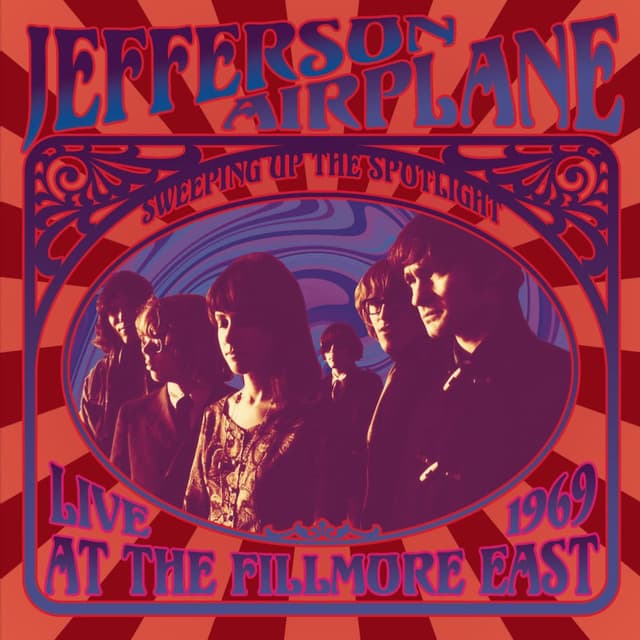 Sweeping Up the Spotlight - Jefferson Airplane Live at the Fillmore East 1969 cover