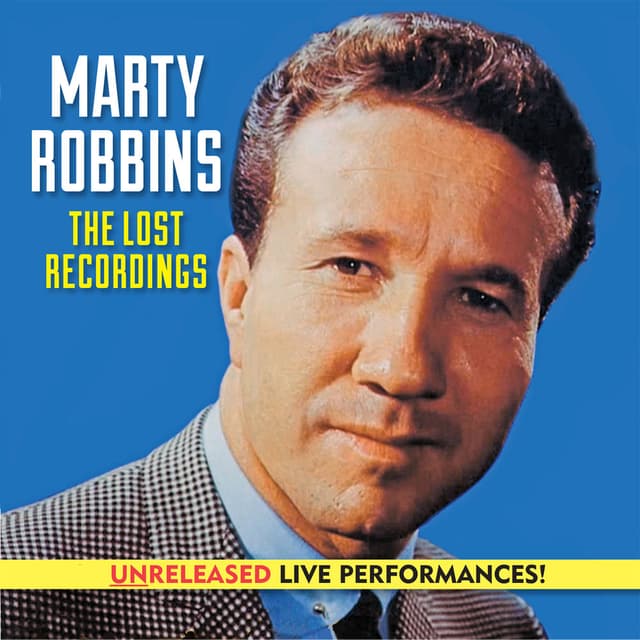 Marty Robbins The Lost Recordings (Unreleased Live) cover