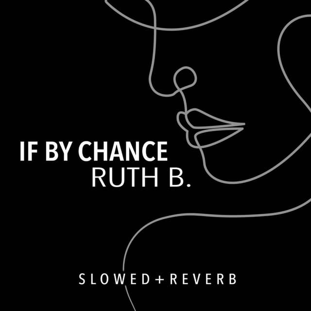 If By Chance (slowed + reverb) cover