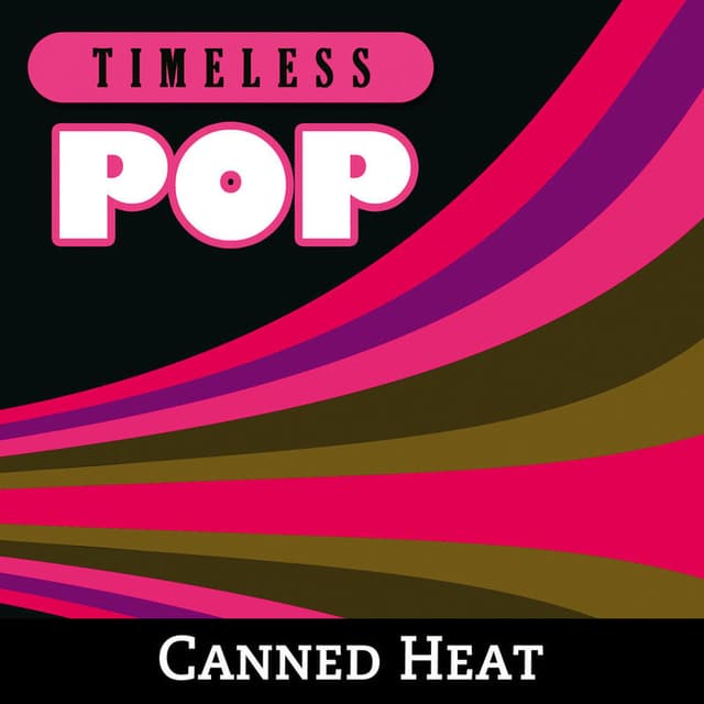 Timeless Pop: Canned Heat cover