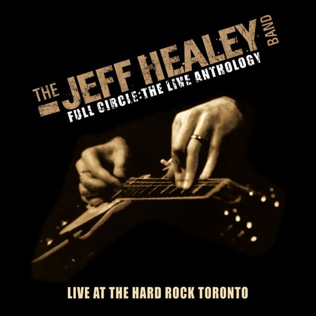 Live At Hard Rock Toronto (Full Circle - The Live Anthology) cover