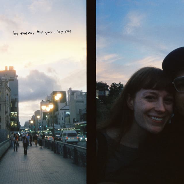 by them, by you, by me cover
