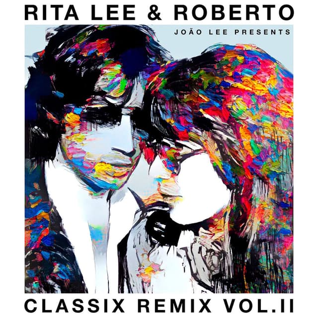 Rita Lee & Roberto - Classix Remix Vol. II cover