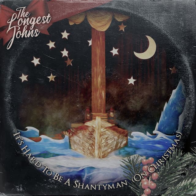 It's Hard To Be A Shantyman (On Christmas) cover