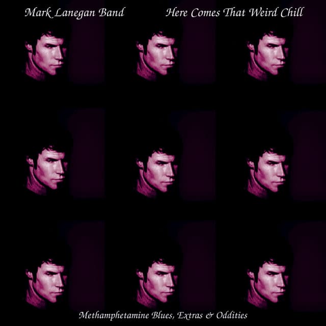Here Comes That Weird Chill (Methamphetamine Blues, Extras and Oddities) cover