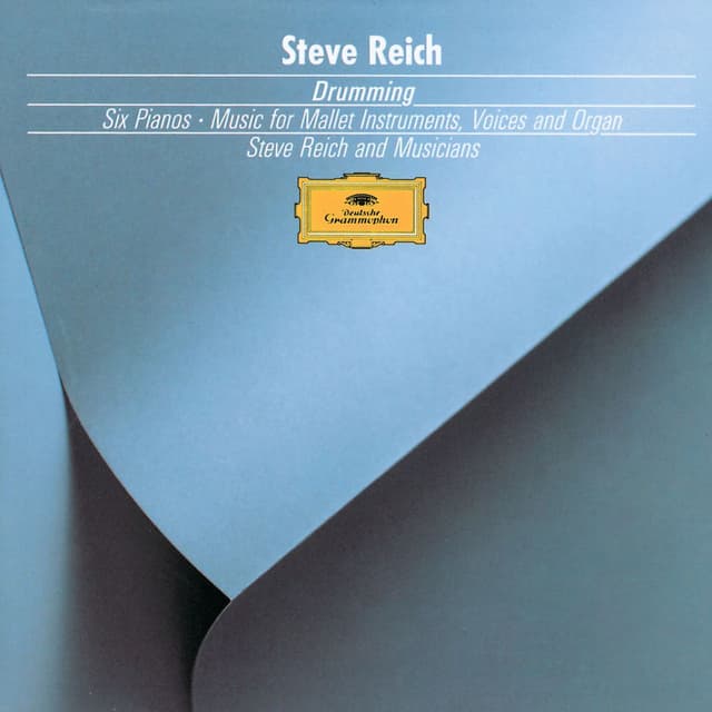 Reich: Drumming, Music for Mallet Instruments, 6 Pianos cover