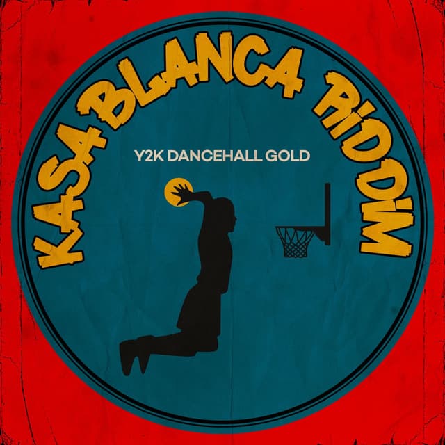 Y2K Dancehall Gold: Kasablanca Riddim cover