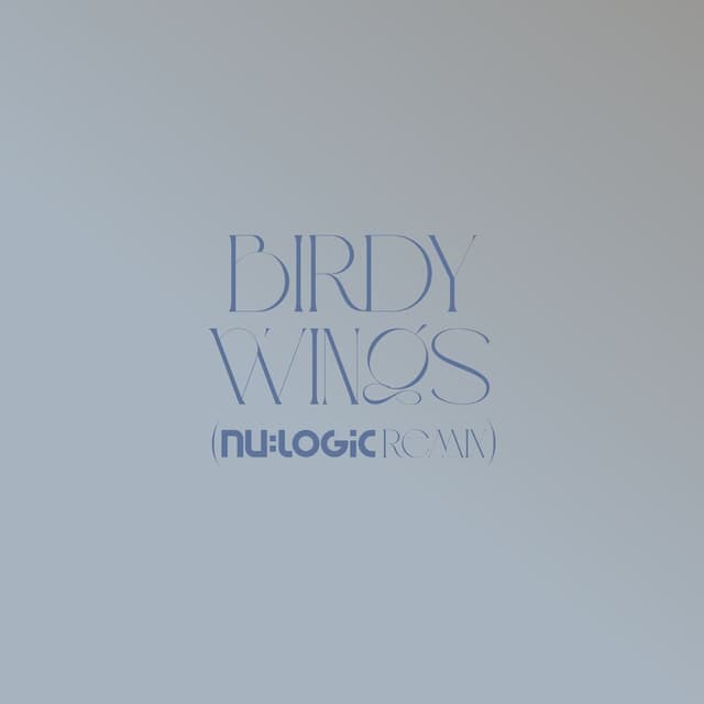 Wings (Nu:Logic Remix; Edit) cover