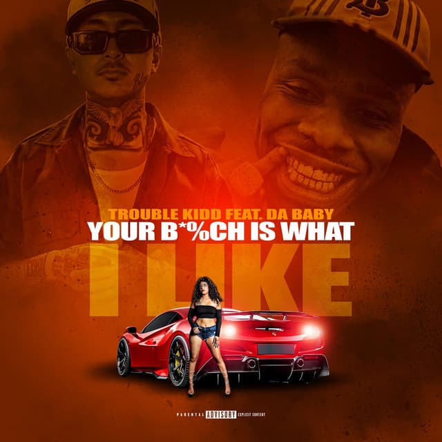 Your Bitch Is What I Like cover