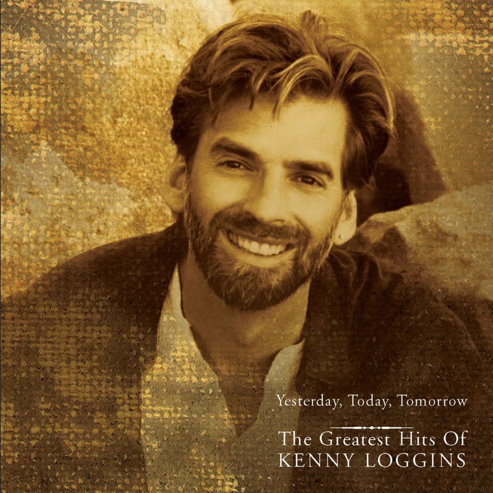Yesterday, Today, Tomorrow: The Greatest Hits of Kenny Loggins cover