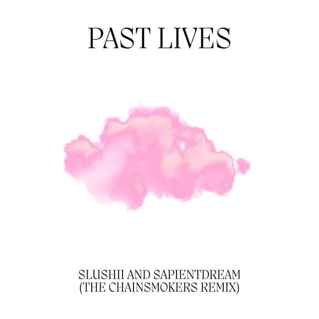 Past Lives (The Chainsmokers Remix) cover