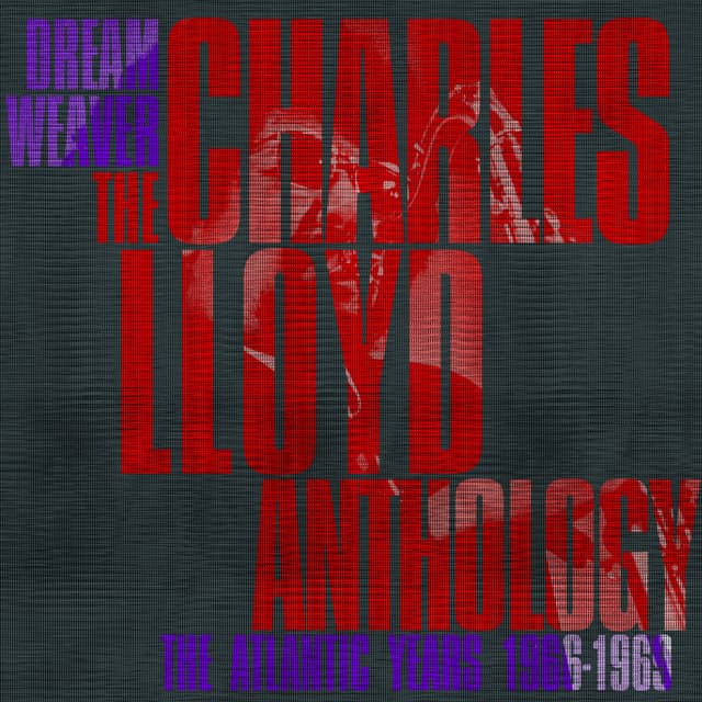Dreamweaver - The Charles Lloyd Anthology: The Atlantic Years 1966-1969 cover