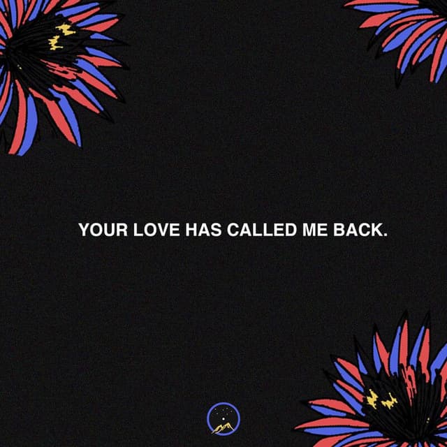 Your Love Has Called Me Back. cover