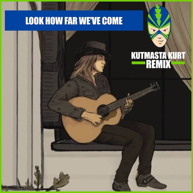 Look How Far We've Come (Kutmasta Kurt Remix) cover