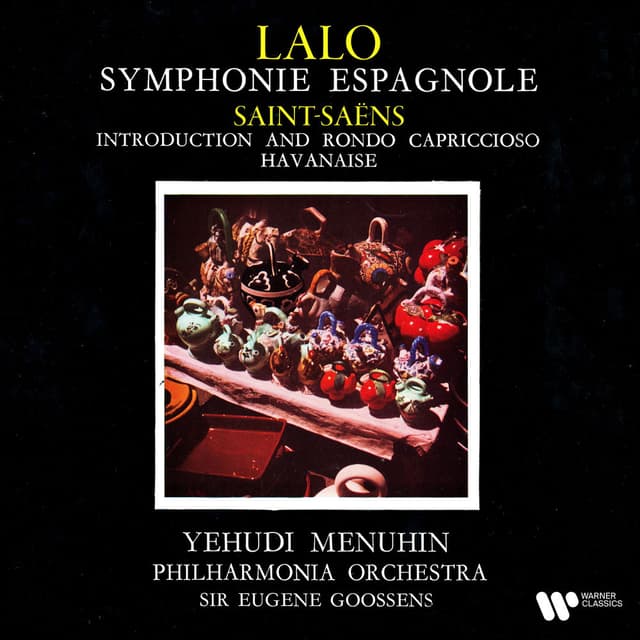 Lalo: Symphonie espagnole, Op. 21 - Saint-Saëns: Introduction and Rondo capriccioso, Op. 28 & Havanise, Op. 83 cover
