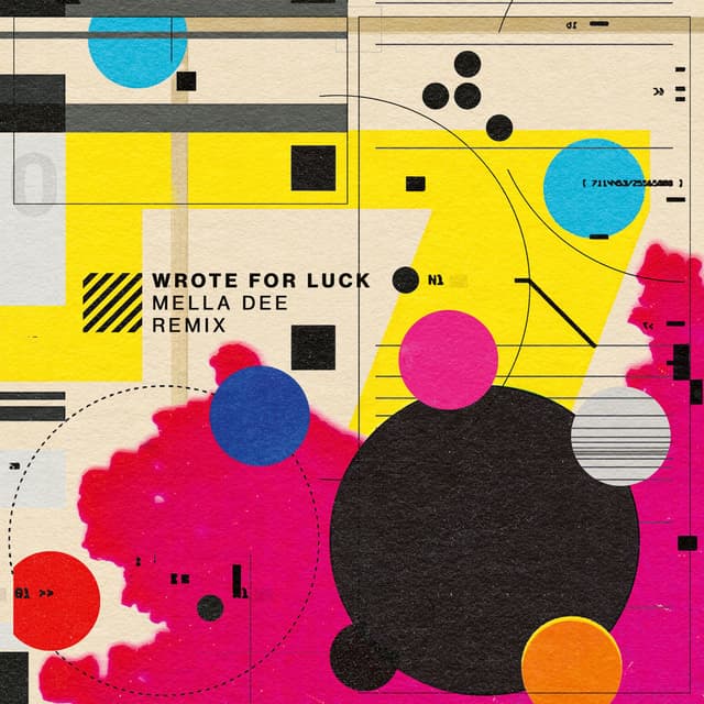 Wrote For Luck (Mella Dee Remix) cover