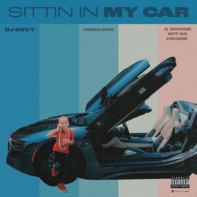 Sittin In My Car (feat. Fabolous & A Boogie Wit da Hoodie) cover