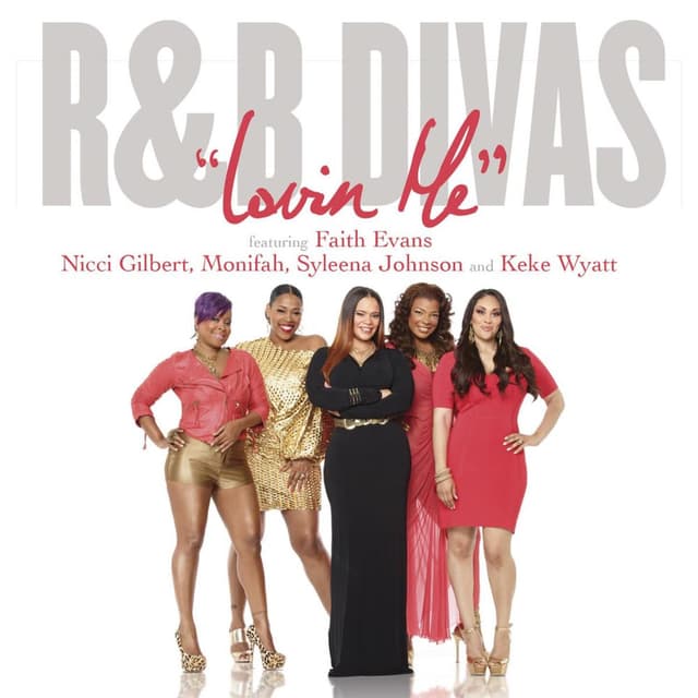 Lovin' Me (Theme from R&B Divas) feat. Nicci Gilbert, Monifah Carter, Syleena Johnson and Keke Wyatt cover