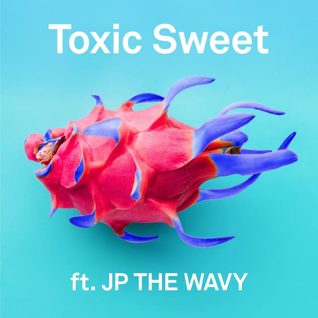 Toxic Sweet feat. JP THE WAVY cover