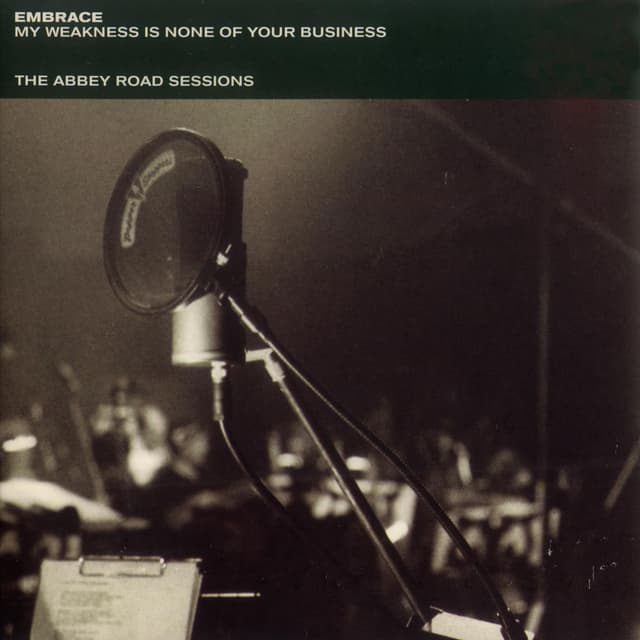 My Weakness Is None Of Your Business - The Abbey Road Sessions cover