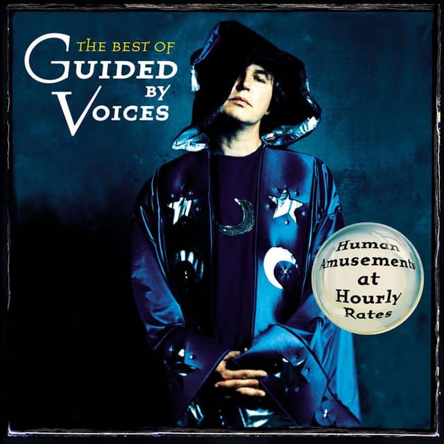 The Best of Guided By Voices: Human Amusements At Hourly Rates cover