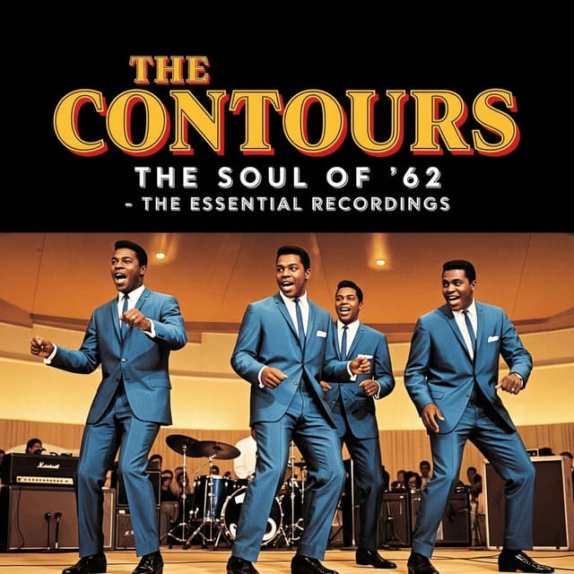 The Contours: the Soul of '62 - the Essential Recordings cover
