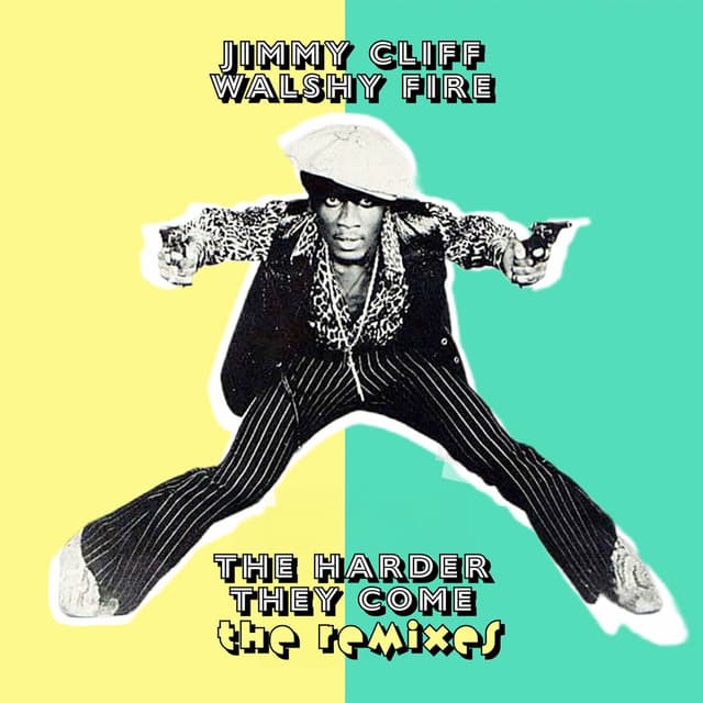 The Harder They Come: The Remixes cover