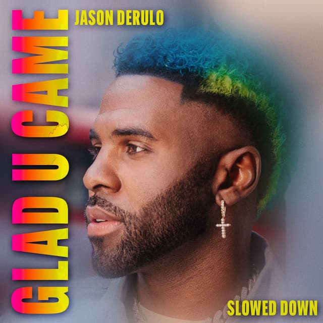 Glad U Came (Slowed Down Version) cover