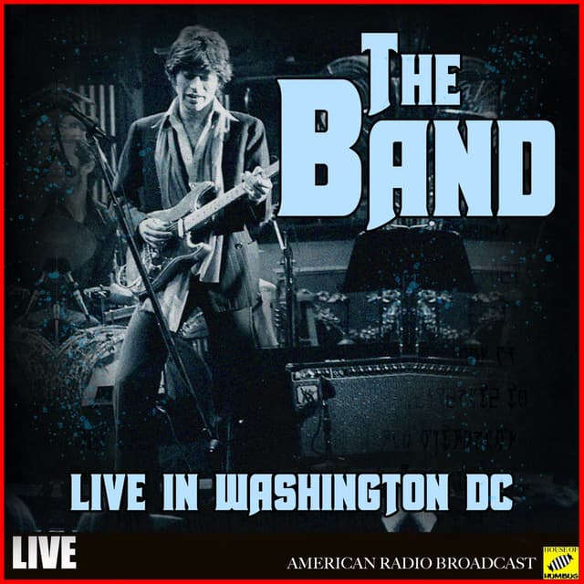 The Band - Live in Washington DC (Live) cover