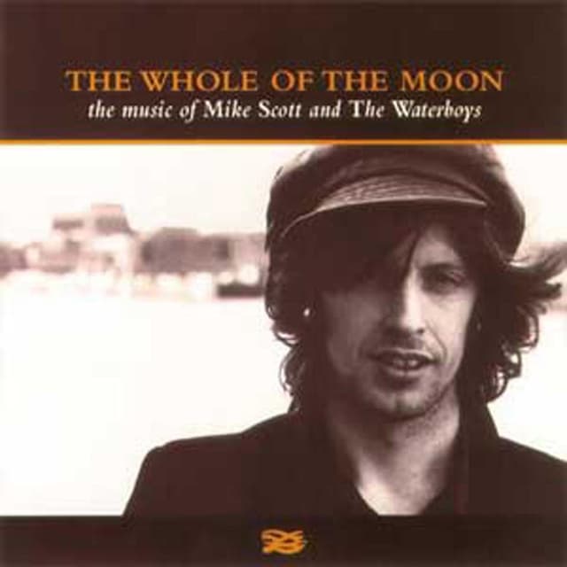 The Whole of the Moon: The Music of Mike Scott & The Waterboys cover