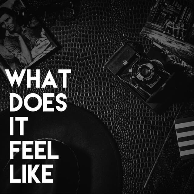 What Does It Feel Like cover