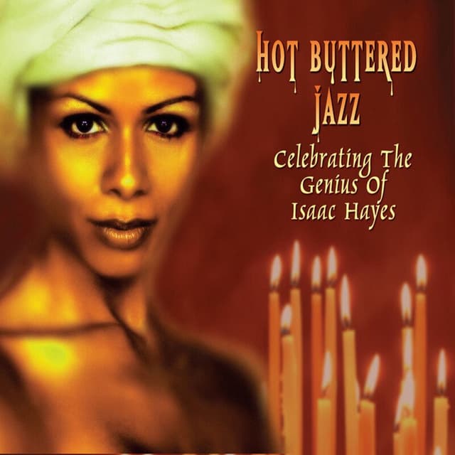 Hot Buttered Jazz - Celebrating The Genius of Isaac Hayes cover