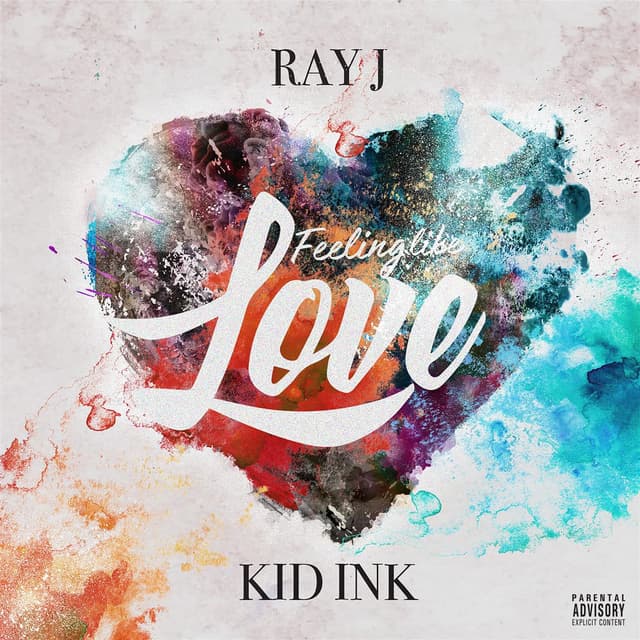 Feeling Like Love (feat. Kid Ink) cover
