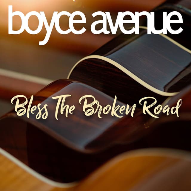 Bless the Broken Road cover