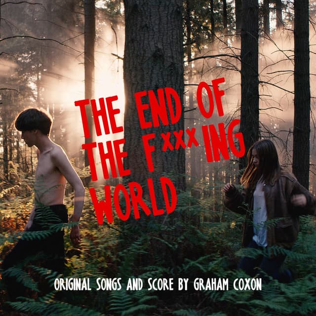 The End Of The F***ing World (Original Songs and Score) cover