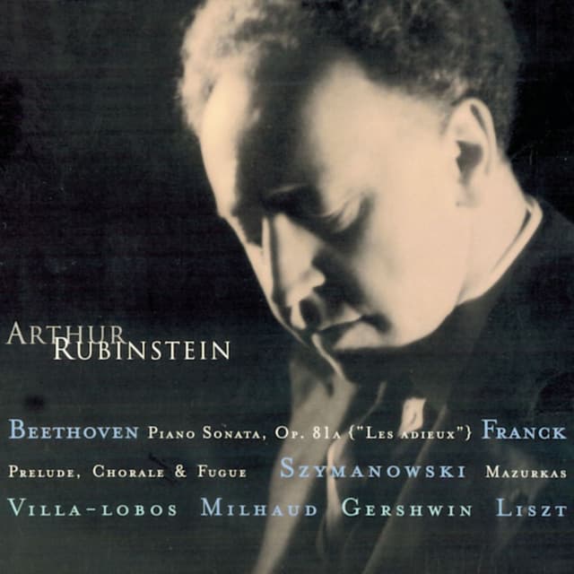 Rubinstein Collection, Vol. 11: Beethoven: Sonata Op. 81a (Les Adieux); Franck, Villa-Lobos, Szymanowski, Milhaud, Gershwin, Liszt cover