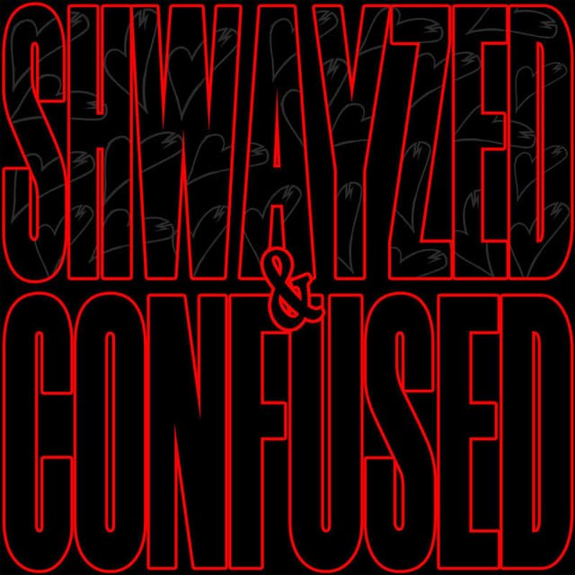 Shwayzed and Confused - EP cover