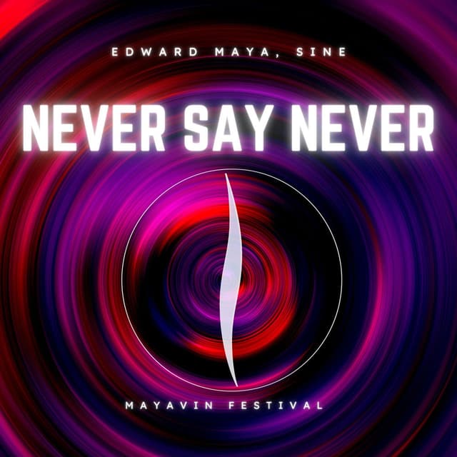 Never Say Never (Mayavin Festival) cover