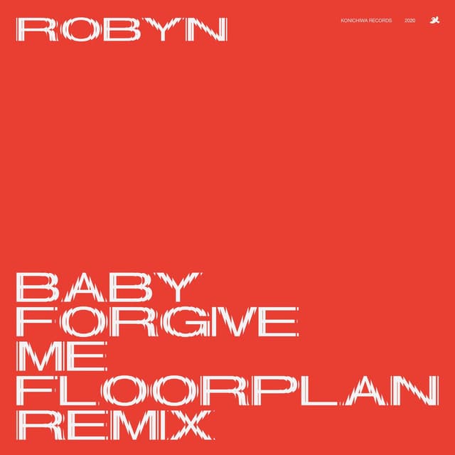 Baby Forgive Me (Floorplan Remix) cover