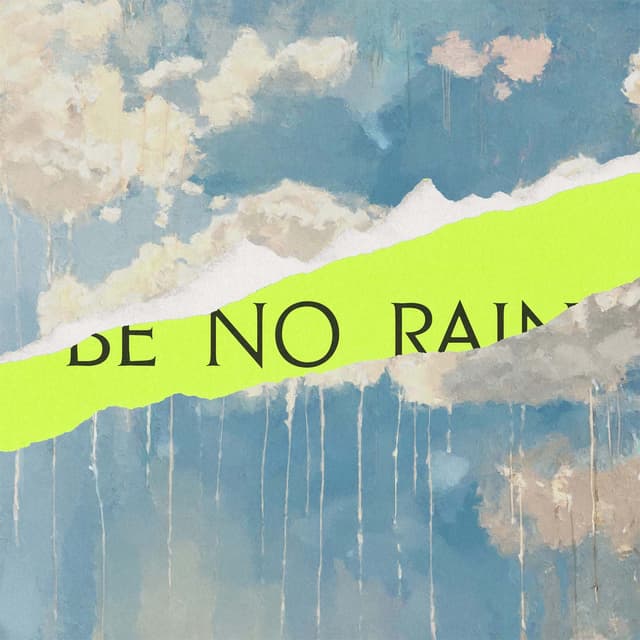 Be No Rain cover