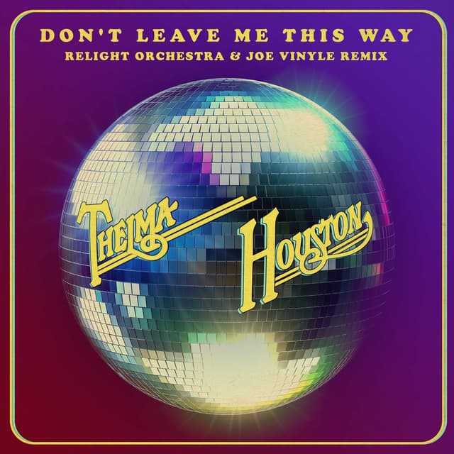 Don't Leave Me This Way (Relight Orchestra & Joe Vinyle Remix) cover