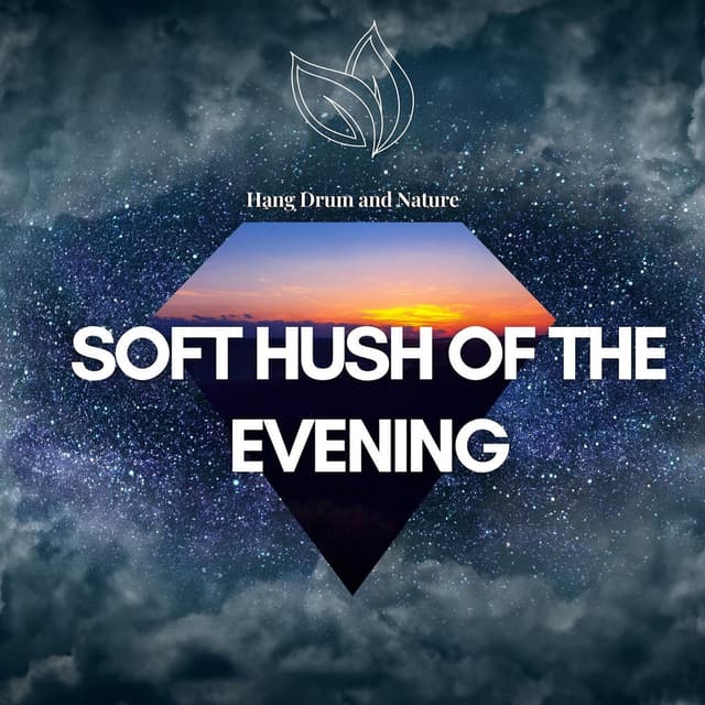 Soft Hush of the Evening, Hang Drum Music cover